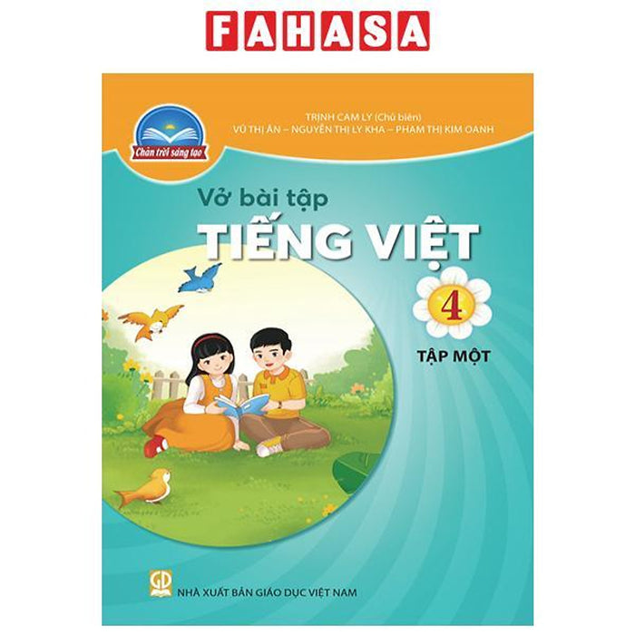 Vở Bài Tập Tiếng Việt 4 - Tập 1 (Chân Trời Sáng Tạo) (2023)