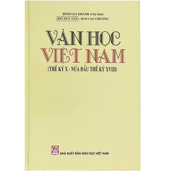 Văn Học Việt Nam - Thế Kỹ X- Nửa Đầu Thế Kỷ Xviii