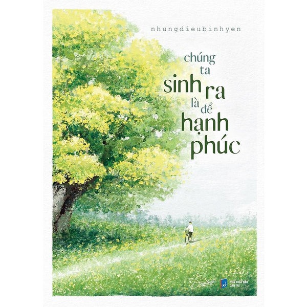 Sách Chúng Ta Sinh Ra Là Để Hạnh Phúc  - Bản Quyền