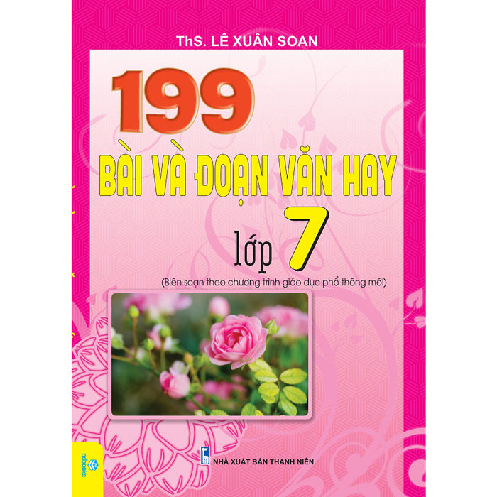 Sách - 199 Bài Và Đoạn Văn Hay Lớp 7 - Biên Soạn Theo Chương Trình Gdpt Mới - Ndbooks