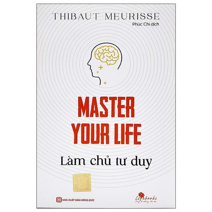 Master Your Life - Làm Chủ Tư Duy