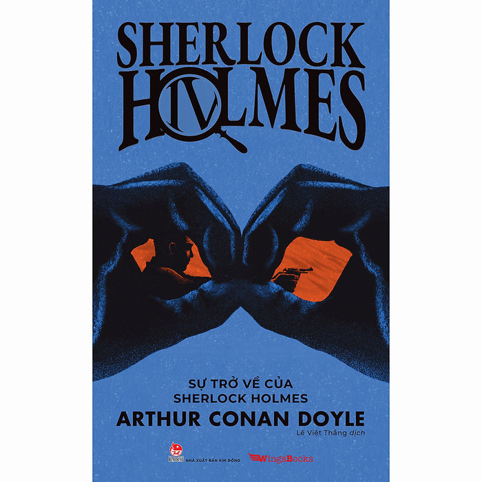 Sự Trở Về Của Sherlock Holmes (Sherlock Holmes – 4) [Tặng Postcard]