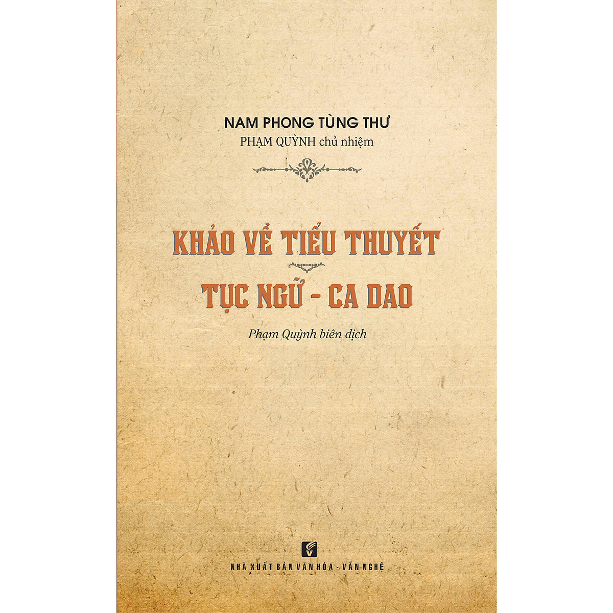 Khảo Về Tiểu Thuyết - Tục Ngữ - Ca Dao