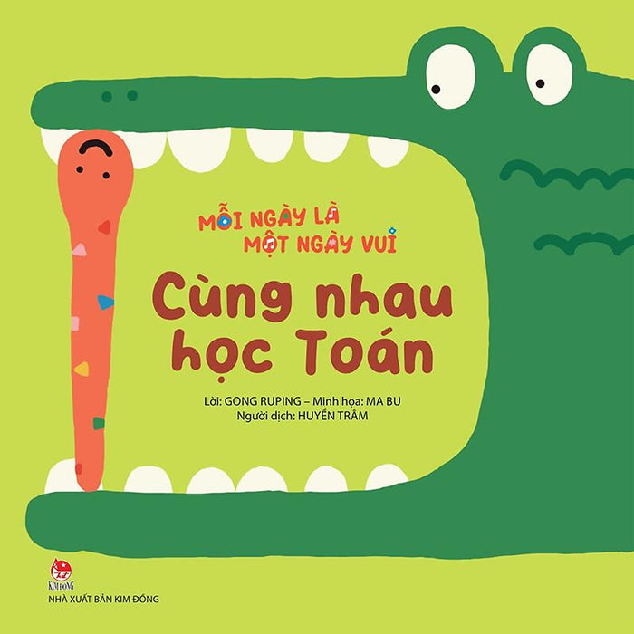 Kim Đồng - Mỗi Ngày Là Một Ngày Vui