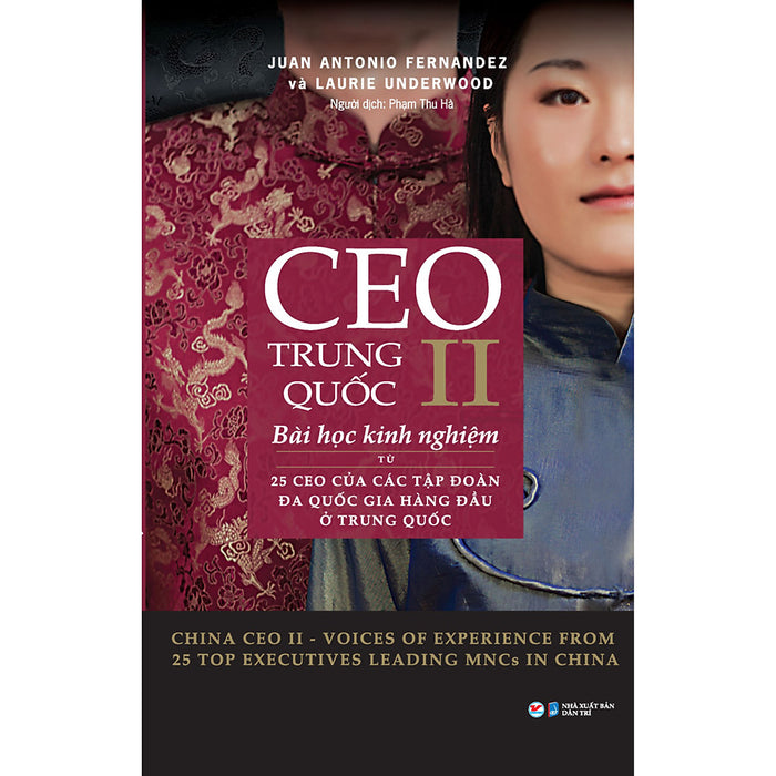 Ceo Trung Quốc Ii- Bài Học Kinh Nghiệm Từ 25 Ceo Của Các Tập  Đoàn Đa Quốc Gia Hàng Đầu Ở Trung Quốc