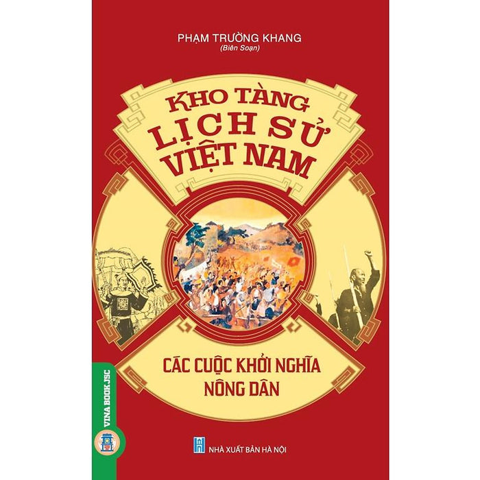 Kho Tàng Lịch Sử Việt Nam - Các Cuộc Khởi Nghĩa Nông Dân