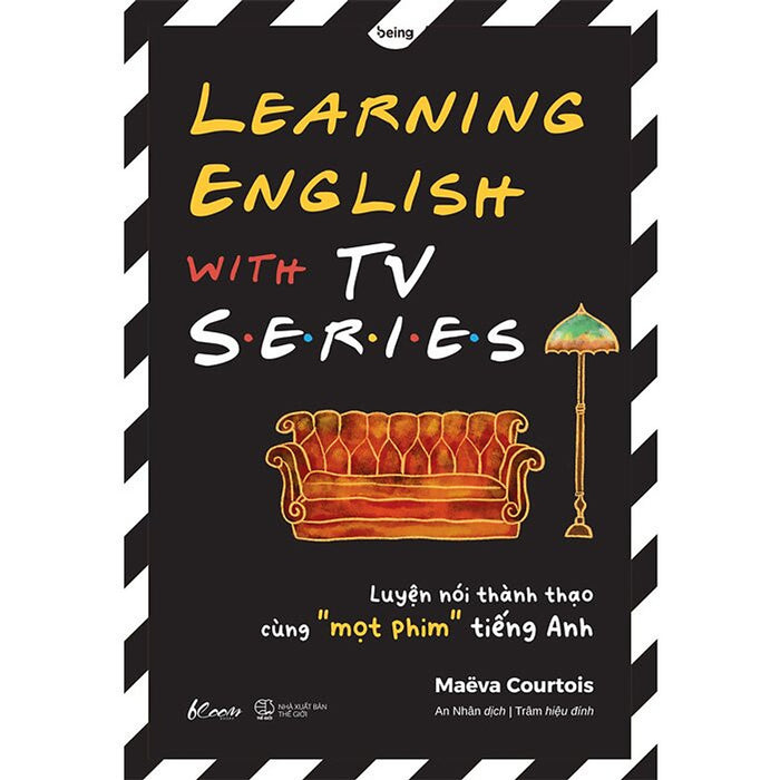 Learning English With Tv Series - Luyện Nói Thành Thạo Cùng “Mọt” Phim Tiếng Anh - Maëva Courtois - (Bìa Mềm)