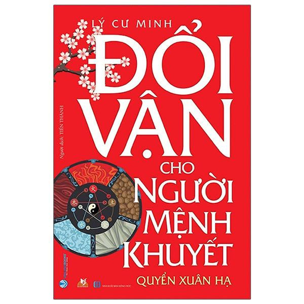 Đổi Vận Cho Người Mệnh Khuyết - Quyển Xuân Hạ