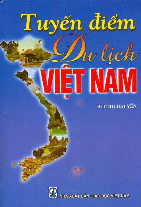 Tuyến Điểm Du Lịch Việt Nam (Tái Bản Năm 2023)