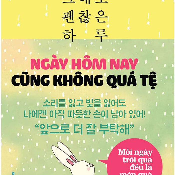 Ngày Hôm Nay Cũng Không Quá Tệ