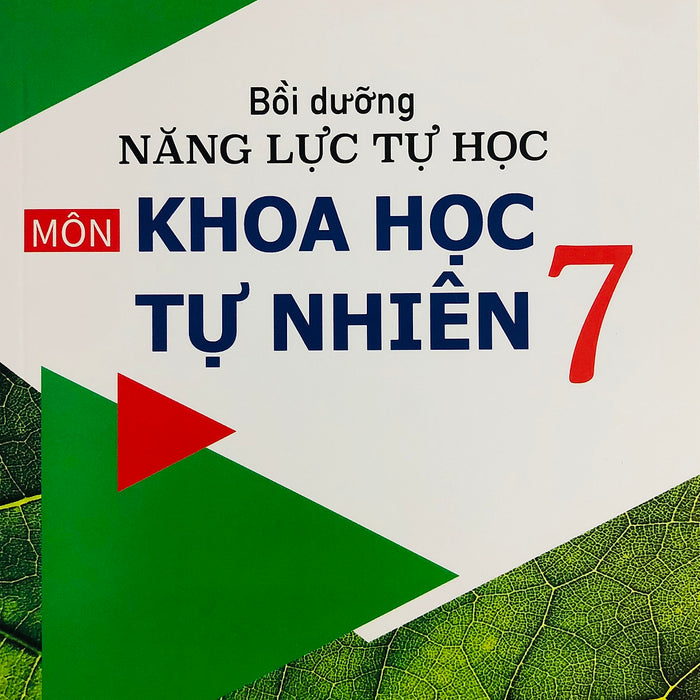 Bồi Dưỡng Năng Lực Tự Học Khoa Học Tự Nhiên 7