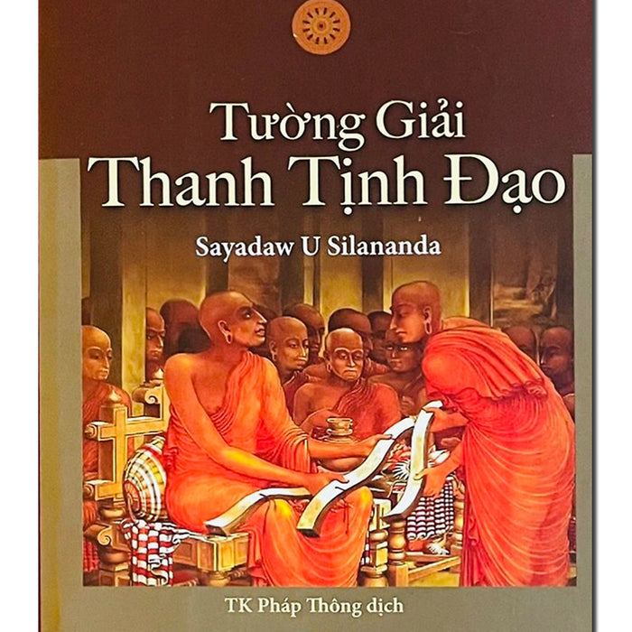 Tường Giải Thanh Tịnh Đạo- Tập 1