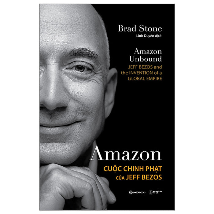 Sách Kinh Tế- Kinh Doanh - Amazon - Cuộc Chinh Phạt Của Jeff Bezos