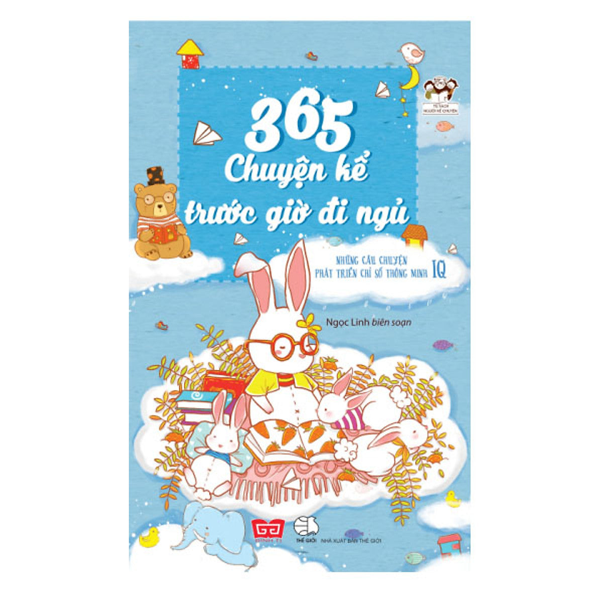 365 Chuyện Kể Trước Giờ Đi Ngủ - Những Câu Chuyện Phát Triển Chỉ Số Thông Minh Iq (Tái Bản)
