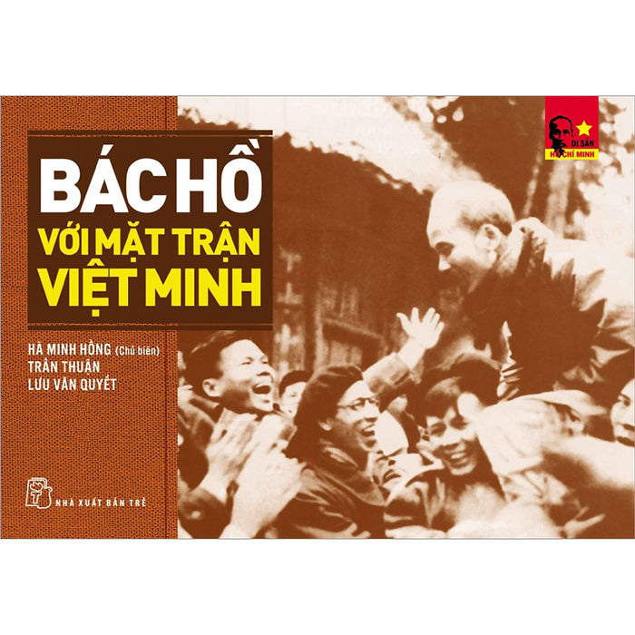 Bác Hồ Với Mặt Trận Việt Minh (Tái Bản)