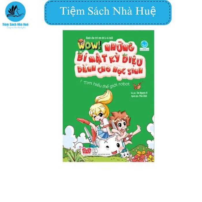 Sách Wow! - Những Bí Mật Kỳ Diệu Dành Cho Học Sinh - Tìm Hiểu Thế Giới Robot, Thiếu Nhi, Đinh Tị