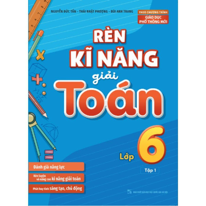 Rèn Kĩ Năng Giải Toán Lớp 6 - Tập 1 - Bản Quyền