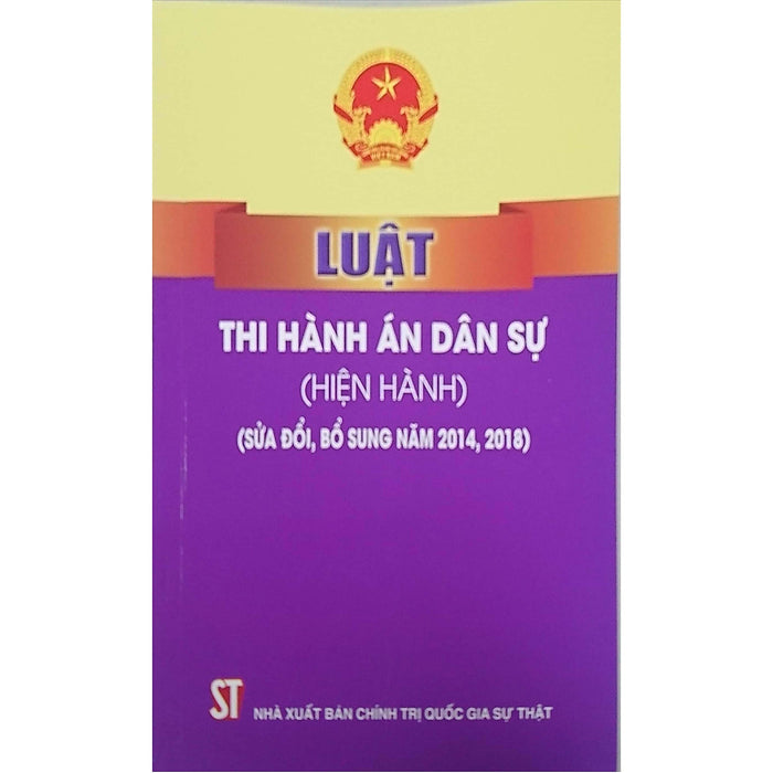 Luật Thi Hành Án Dân Sự (Hiện Hành) (Sửa Đổi, Bổ Sung Năm 2014, 2018)