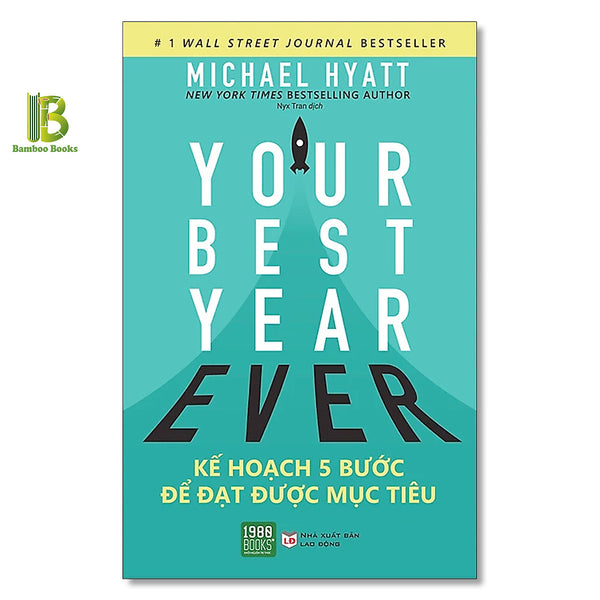 Sách - Kế Hoạch 5 Bước Để Đạt Được Mục Tiêu - Michael Hyatt - New York Times Bestselling Author - 1980 Books - Tặng Kèm Bookmark Bamboo Books