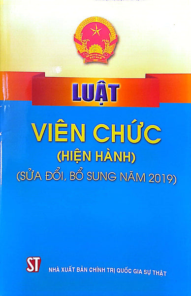 Luật Viên Chức (Hiện Hành) (Sửa Đổi, Bổ Sung Năm 2019)