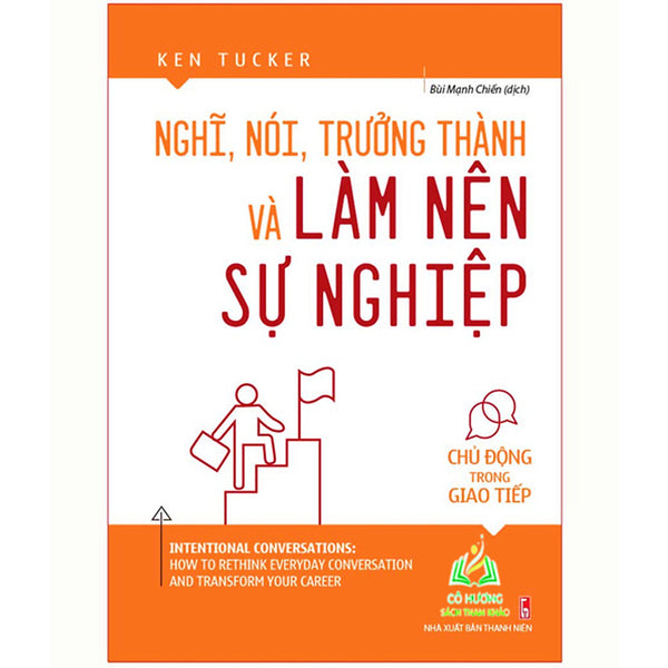 Sách- Nghĩ, Nói, Trưởng Thành Và Làm Nên Sự Nghiệp