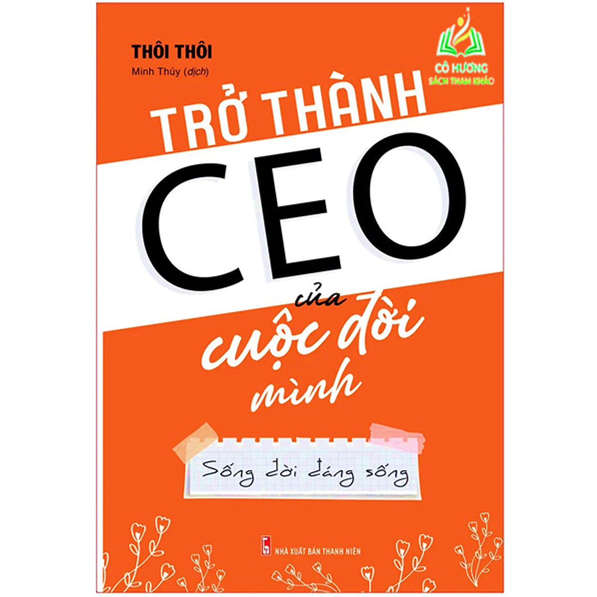 Sách- Trở Thành Ceo Của Cuộc Đời Mình (Ml)