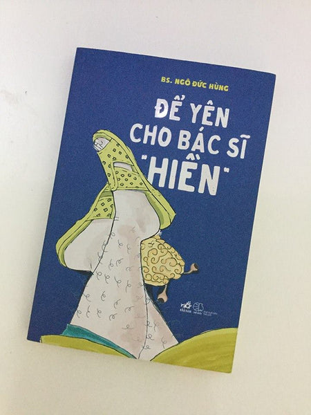 Sách - Để Yên Cho Bác Sĩ "Hiền"