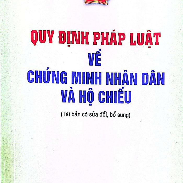 Quy Định Pháp Luật Về Chứng Minh Nhân Dân Và Hộ Chiếu