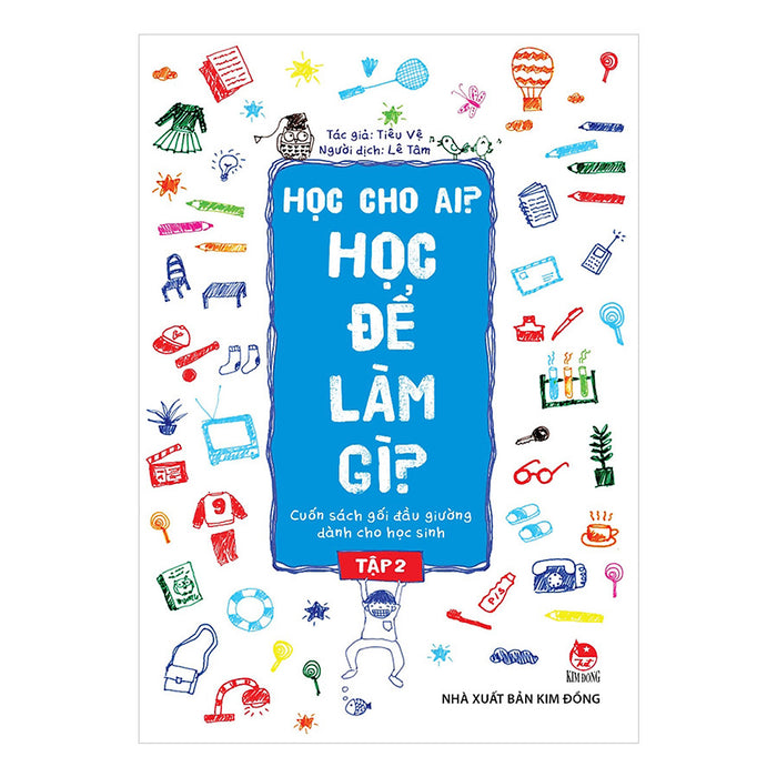 Học Cho Ai? Học Để Làm Gì? Tập 2