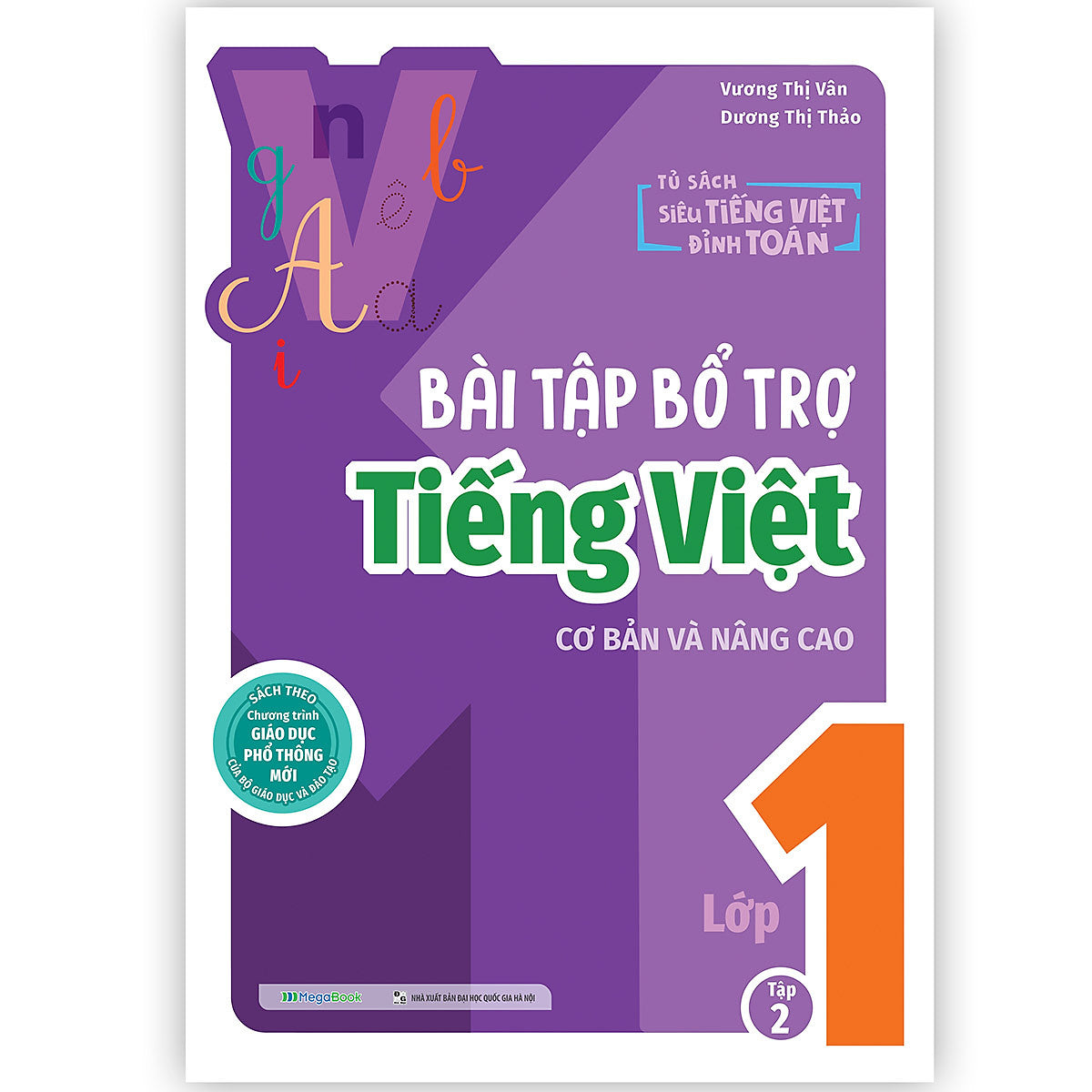 Bài Tập Bổ Trợ Tiếng Việt Cơ Bản Và Nâng Cao Lớp 1 Tập 2