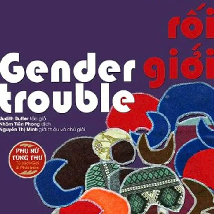 Rắc Rối Giới - Gender Trouble ( Bìa Mềm ) _Pnu