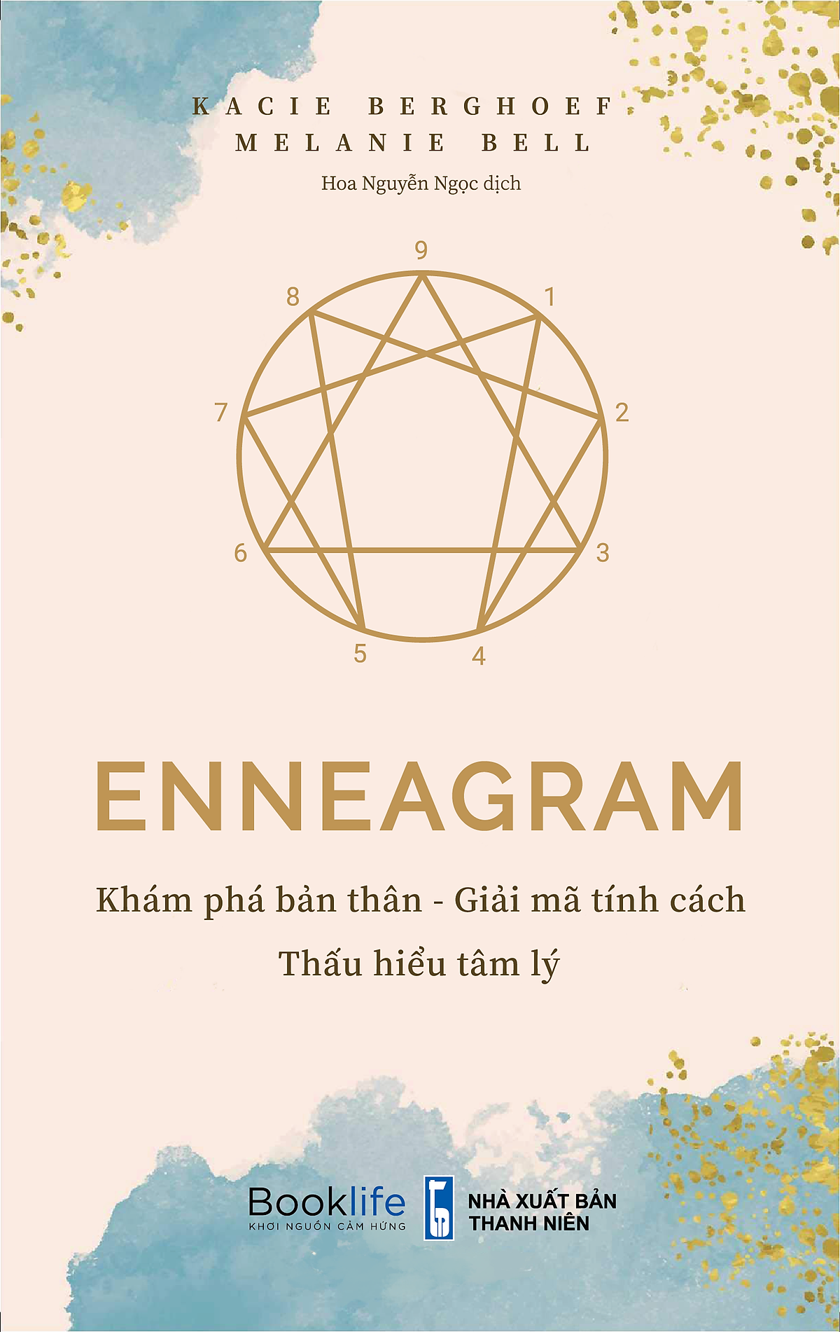 Enneagram Khám Phá Bản Thân - Giải Mã Tính Cách - Thấu Hiểu Tâm Lý - Kacie Berghoef &Amp; Melanie Bell