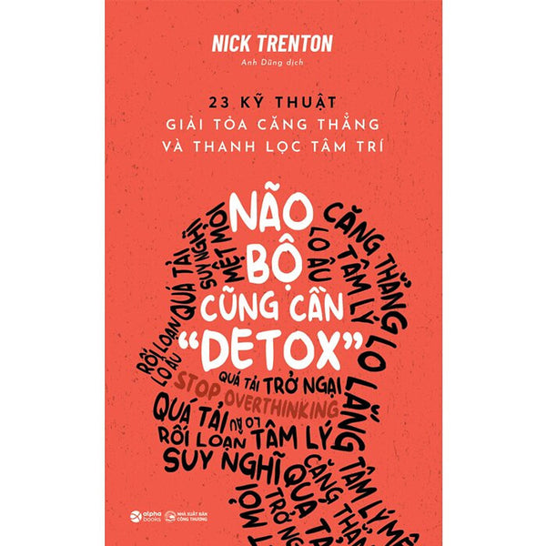 Não Bộ Cũng Cần "Detox" - Nick Trenton - Anh Dũng Dịch - (Bìa Mềm)