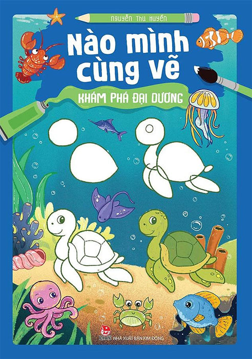 Nào Mình Cùng Vẽ - Khám Phá Đại Dương