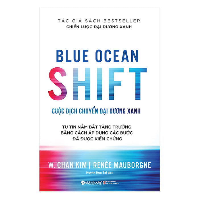 Cuộc Dịch Chuyển Đại Dương Xanh - Blue Ocean Shift ( Tặng Bookmark Sáng Tạo )