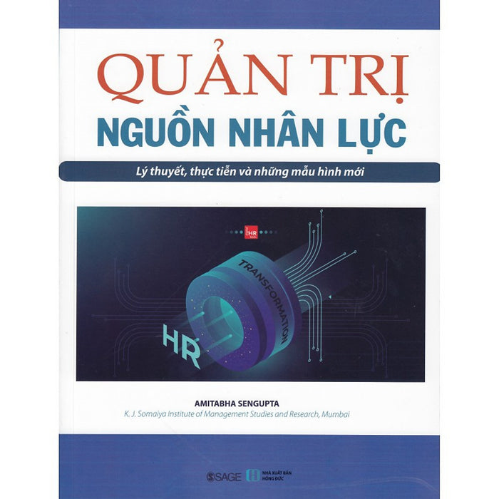 Quản Trị Nguồn Nhân Lực - Lý Thuyết, Thực Tiễn Và Những Mẫu Hình Mới