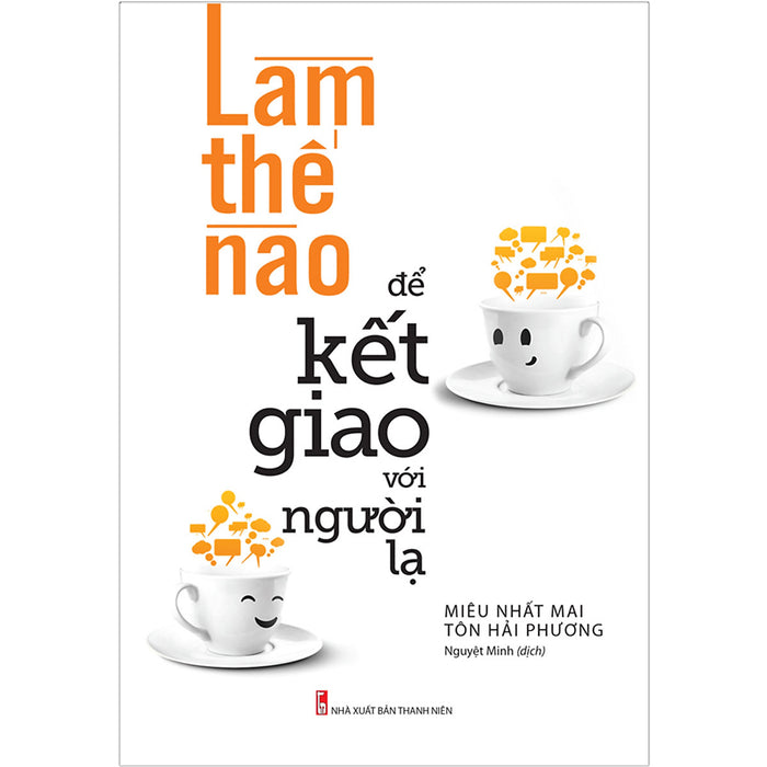 Làm Thế Nào Để Kết Giao Với Người Lạ