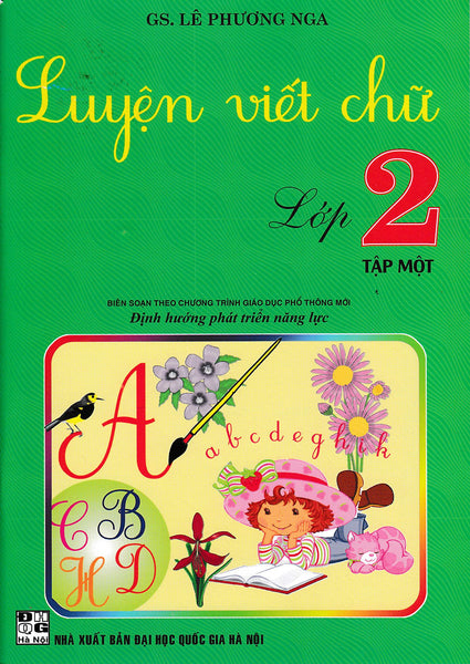 Luyện Viết Chữ Lớp 2 - Tập 1 (Theo Chương Trình Giáo Dục Phổ Thông Mới)