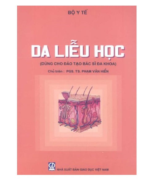 Da Liễu Học (Dùng Cho Đào Tạo Bác Sĩ Đa Khoa Cao Đẳng - Đại Học)