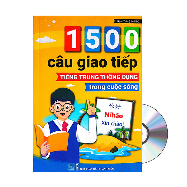 Sách- 1500 Câu Giao Tiếp Tiếng Trung Thông Dụng Trong Cuộc Sống (Có Mp3 Nghe)+ Dvd Tài Liệu