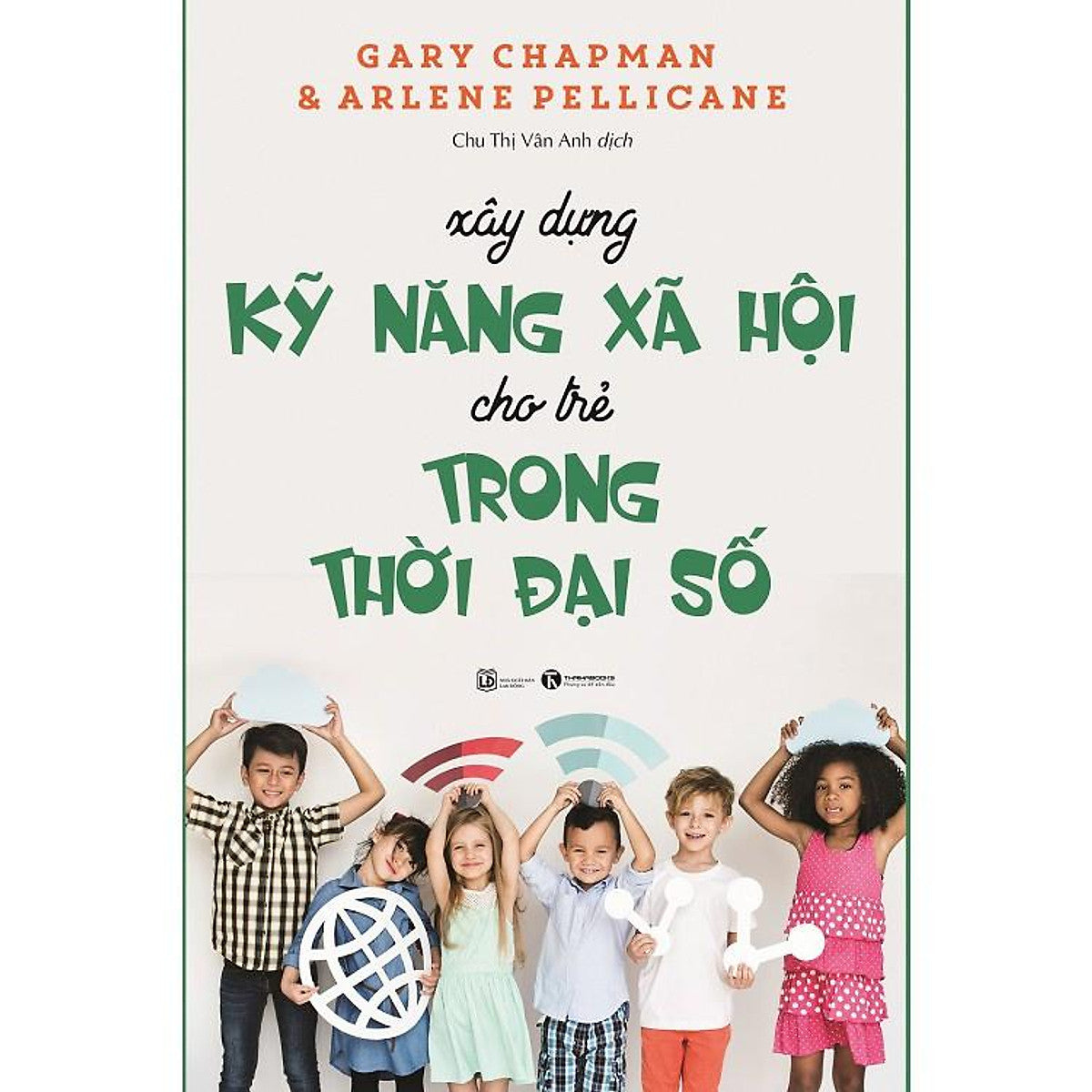 Sách - Xây Dựng Kỹ Năng Xã Hội Cho Trẻ Trong Thời Đại Số