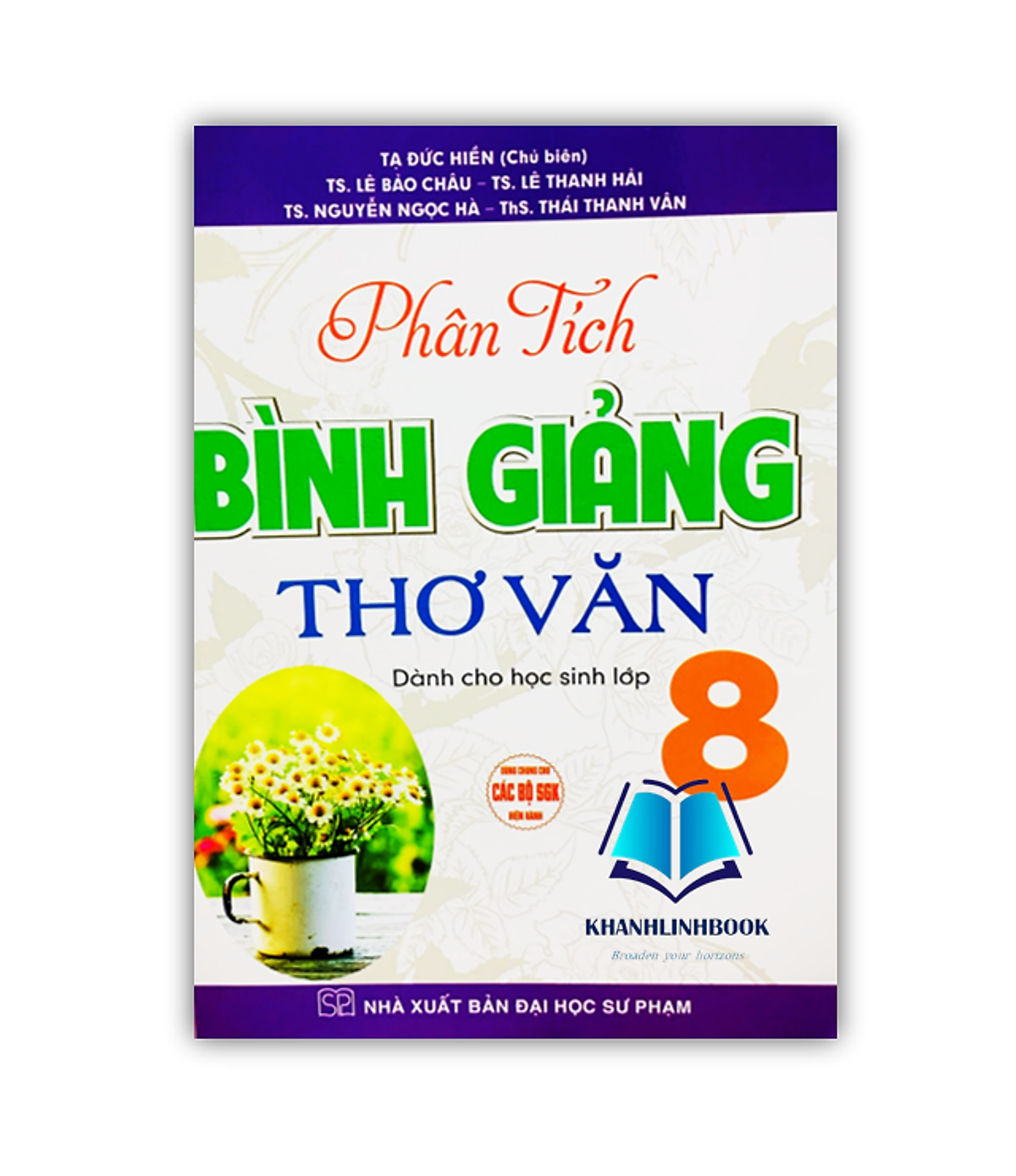 Sách - Phân Tích Bình Giảng Thơ Văn Lớp 8 ( Dùng Chung Cho Bộ Sgk Hiện Hàng )