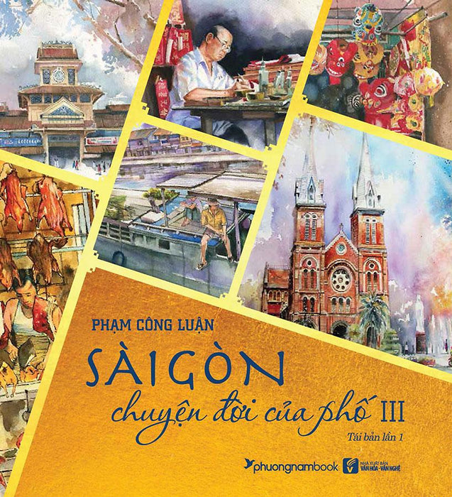 Sài Gòn Chuyện Đời Của Phố 3 -Bìa Mềm