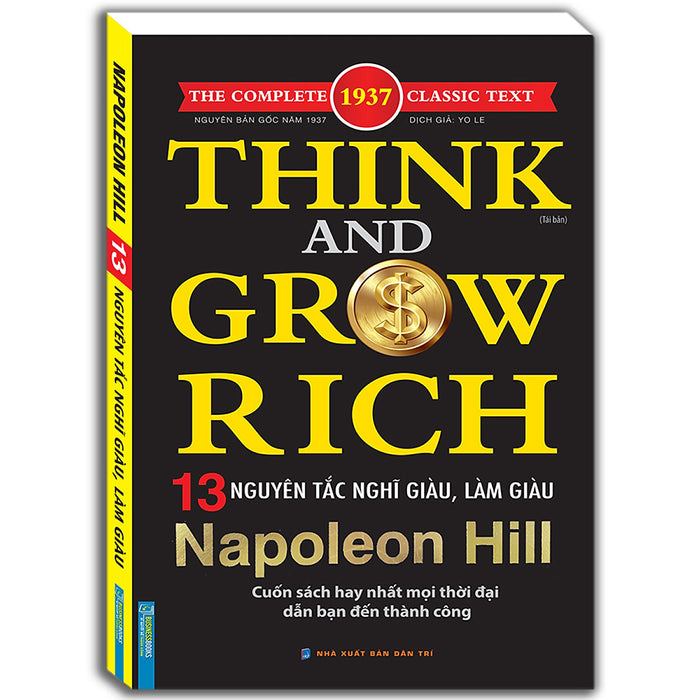 Think And Grow Rich - Naponeon Hill 13 Nguyên Tắc Nghĩ Giàu Và Làm Giàu (Bìa Mềm)- Tái Bản