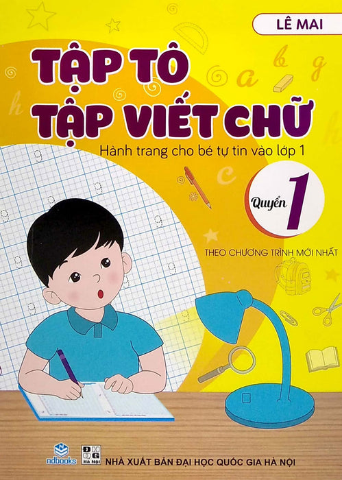 Tập Tô, Tập Viết Chữ - Quyển 1 (Nd)