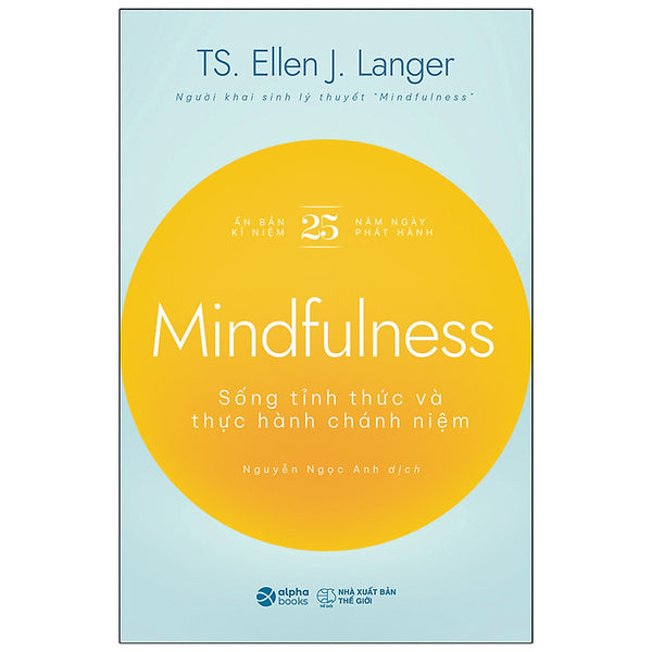 Trạm Đọc | Mindfulness - Sống Tỉnh Thức Và Thực Hành Chánh Niệm