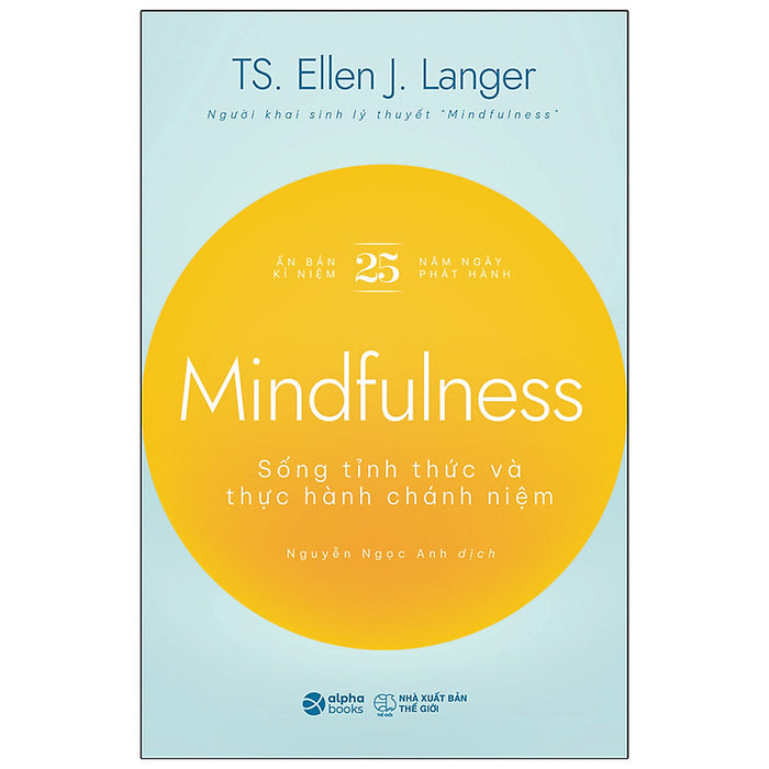 Trạm Đọc | Mindfulness - Sống Tỉnh Thức Và Thực Hành Chánh Niệm
