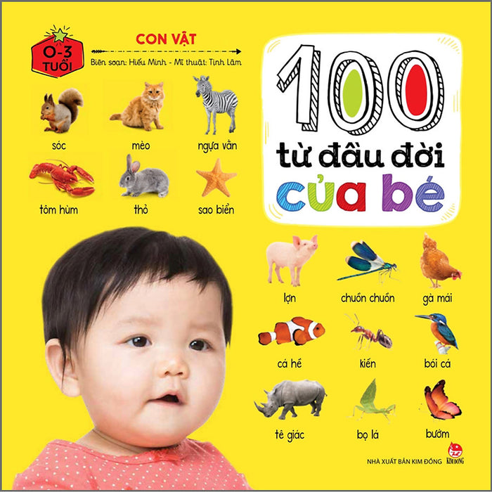 100 Từ Đầu Đời Của Bé: Con Vật (Tái Bản 2023)