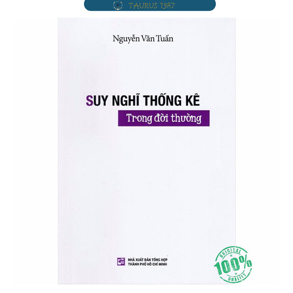 Suy Nghĩ Thống Kê Trong Đời Thường - Gs. Ts. Nguyễn Văn Tuấn