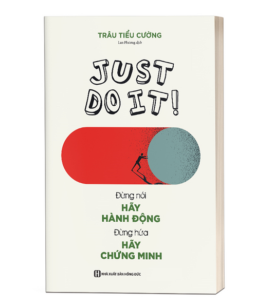 Sách - Just Do It - Đừng Nói Hãy Hành Động, Đừng Hứa Hãy Chứng Minh (Mc)